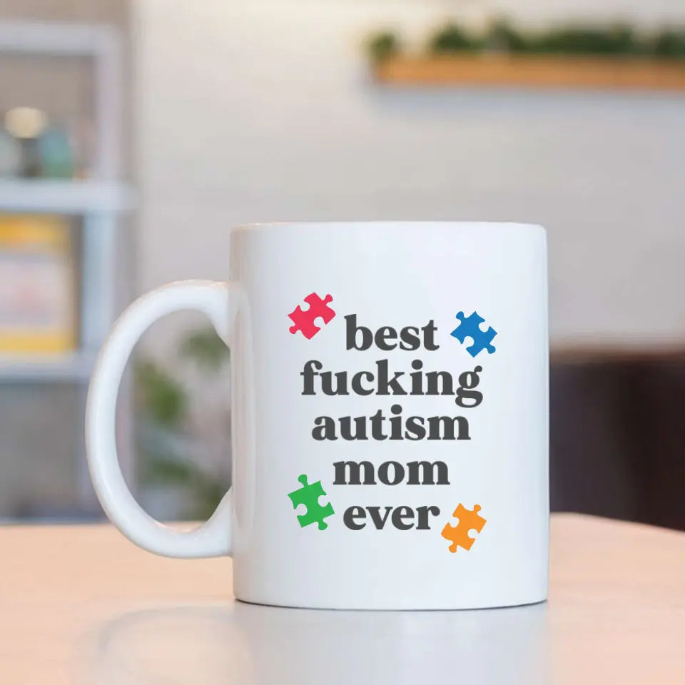 Best Autism Mom Ever Upload Photo White Mug