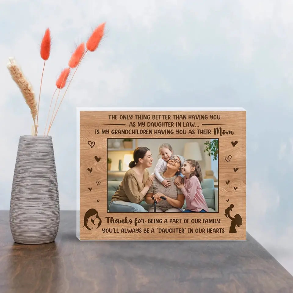 You'll Always Be A Daughter Upload Photo Acrylic Plaque