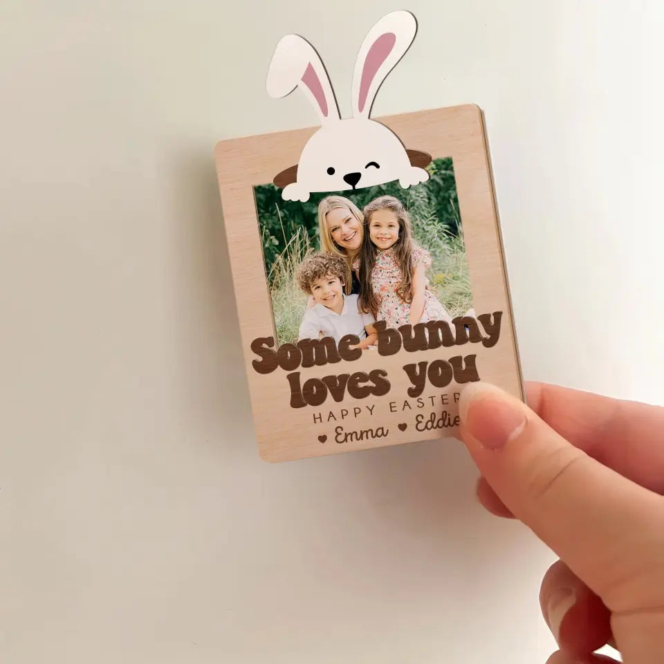 Easter Gift for Mom from Kid Fridge Photo Magnet Some Bunny Loves You