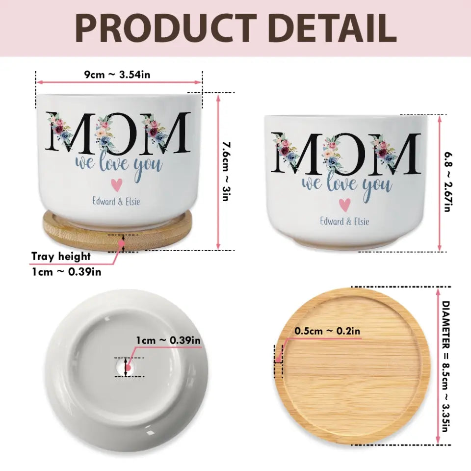Mom We Love You Ceramic Plant Pot Personalized Kid's Name Gift for Mommy