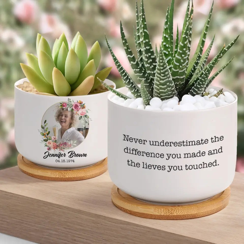 Never Underestimate the Difference You Made and the Lives You Touched Plant Pot Gift for Boss Coworker