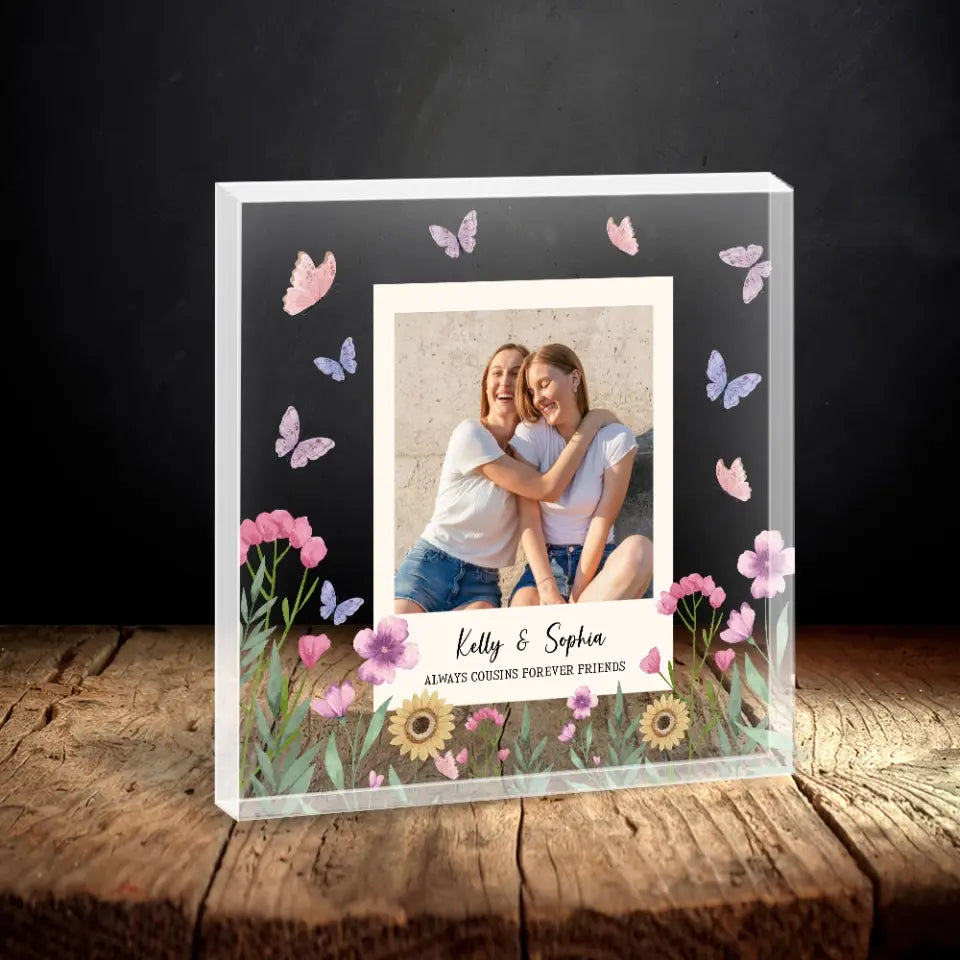 Always Cousins Forever Friends Personalized Acrylic Plaque