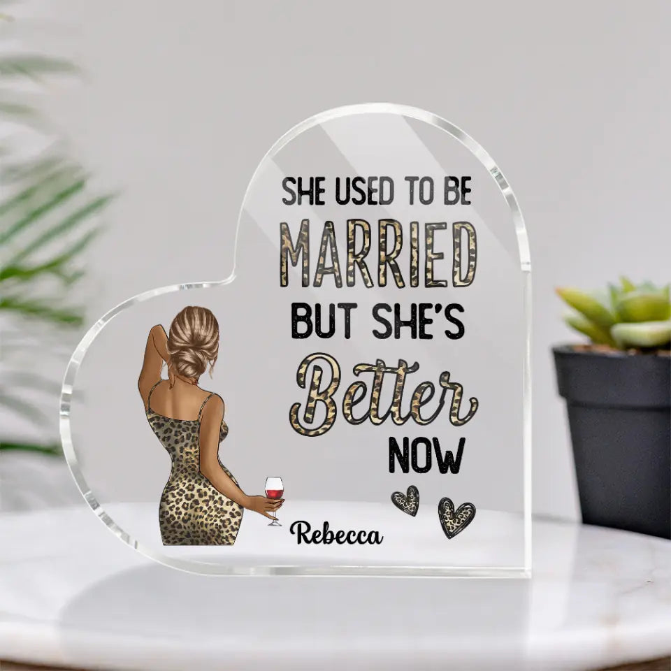 Divorce Gift for Myself, Best Friend, Sister - Personalized Hair & Skin - Heart Acrylic Plaque - Funny Gift for Women