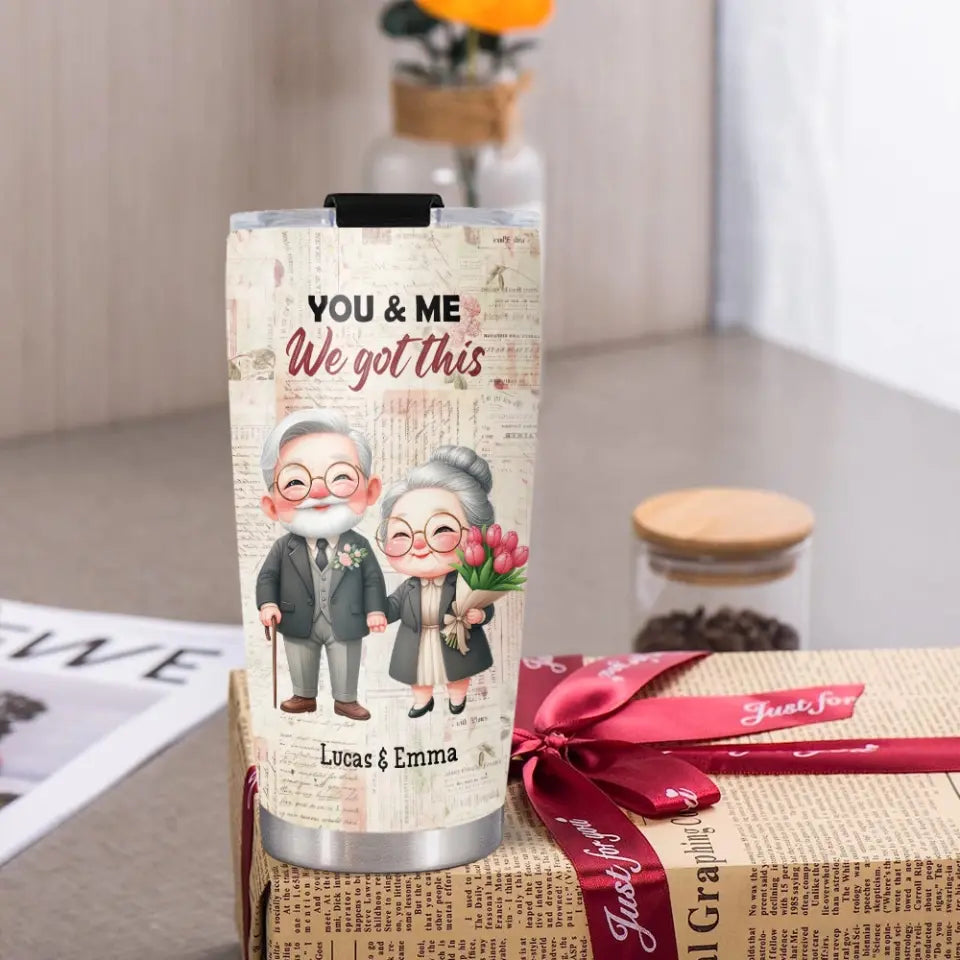 Anniversary Gift for Old Parents Grandparents You & Me We Got This 20oz Tumbler