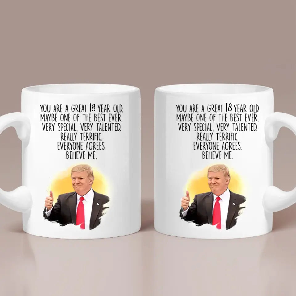 You Are a Great 18 Year Old Very Special Talented Funny White Mug 18th Birthday Gift