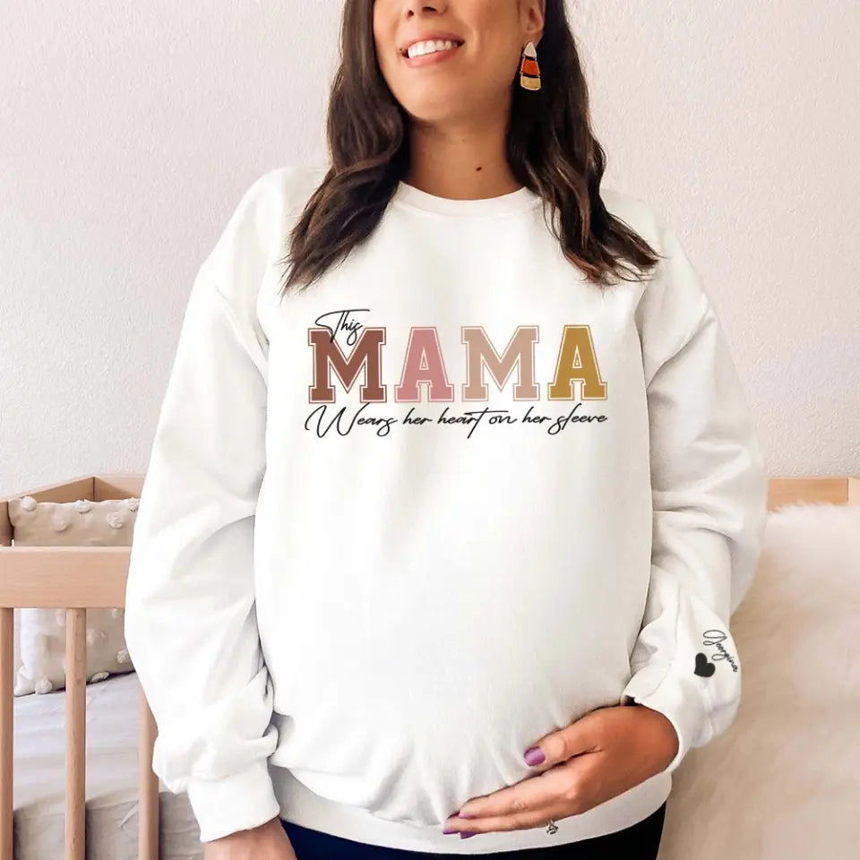 This Mama Wears Her Heart On Her Sleeve Personalized Sweatshirt