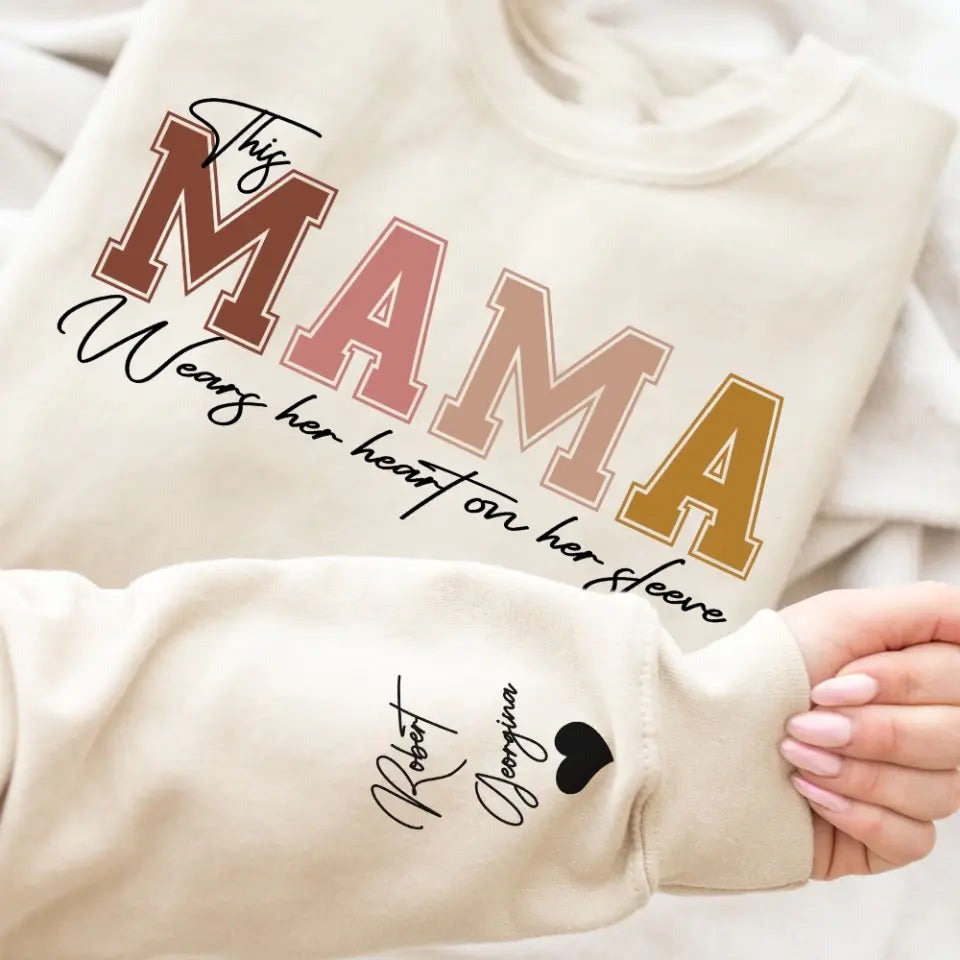 This Mama Wears Her Heart On Her Sleeve Personalized Sweatshirt