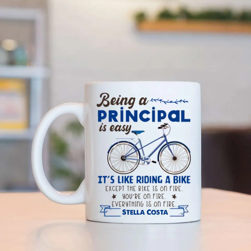 Being A Principal Is Easy White Mug Principal Gift