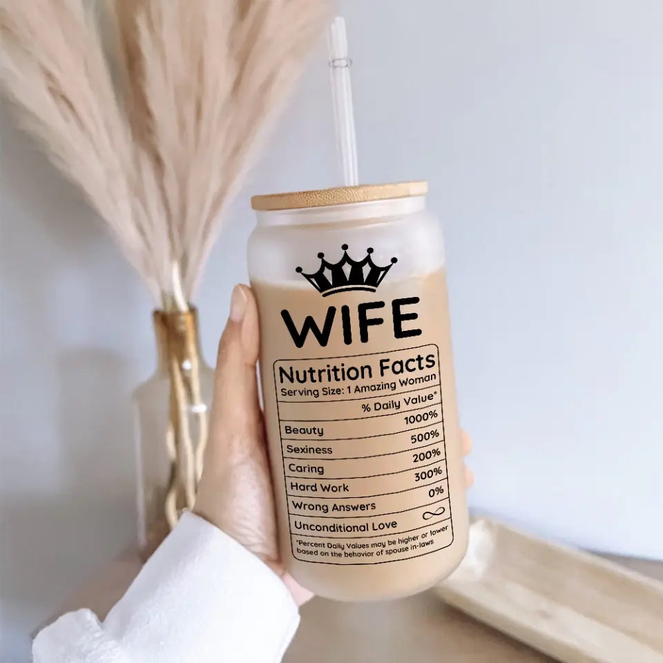 Wife Nutrition Facts Personalized Frosted Glass Can
