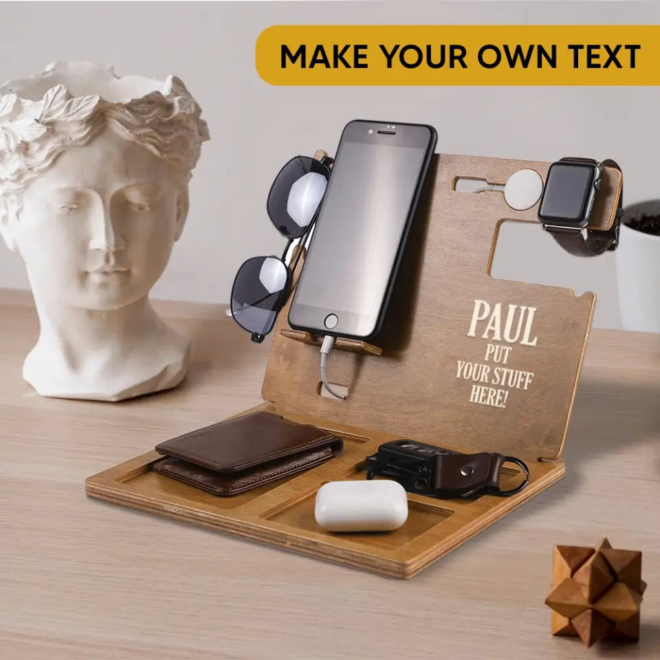 Put Your Stuff Here - Personalized Wooden Dock Station