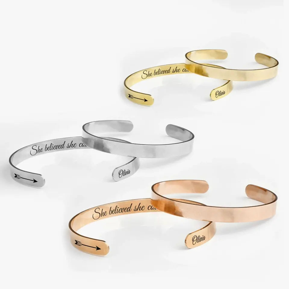She Believed She Could - Personalized Cuff Bracelet