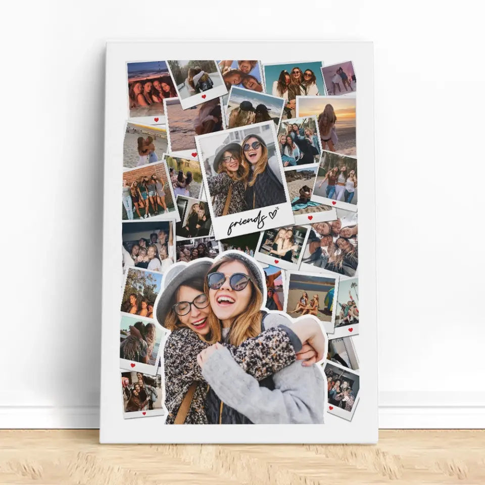 Friends And Love In Every Moment Upload Photo Canvas And Poster