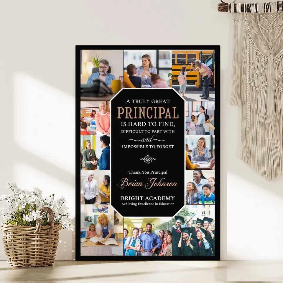A Truly Great Principal Is Impossible To Forget - Canvas Poster