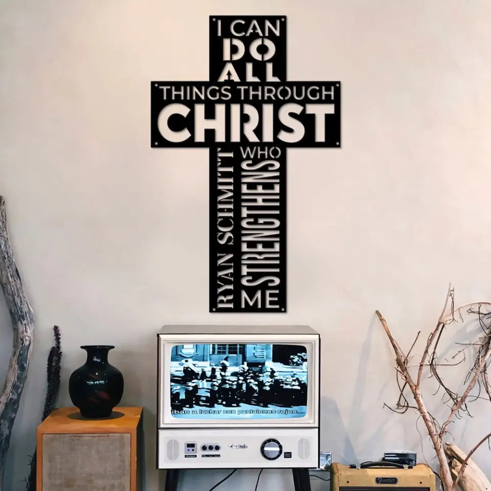 I Can Do All Things Through Christ - Cut Metal Sign