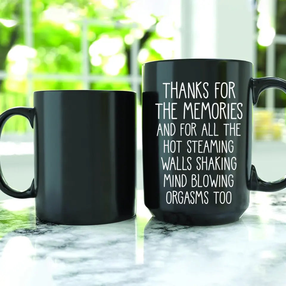 Thanks For The Memories Orgasms - Black Mug