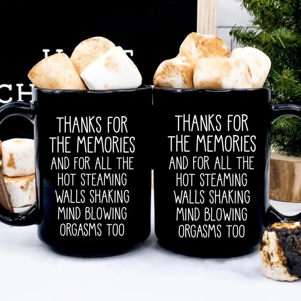 Thanks For The Memories Orgasms - Black Mug