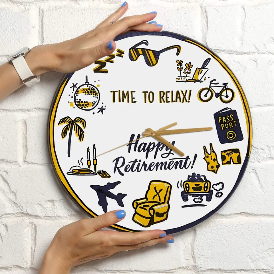 Time To Relax Happy Retirement Special Wall Clock