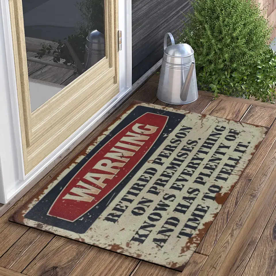 Warning Retired Person On Premises Metal Sign