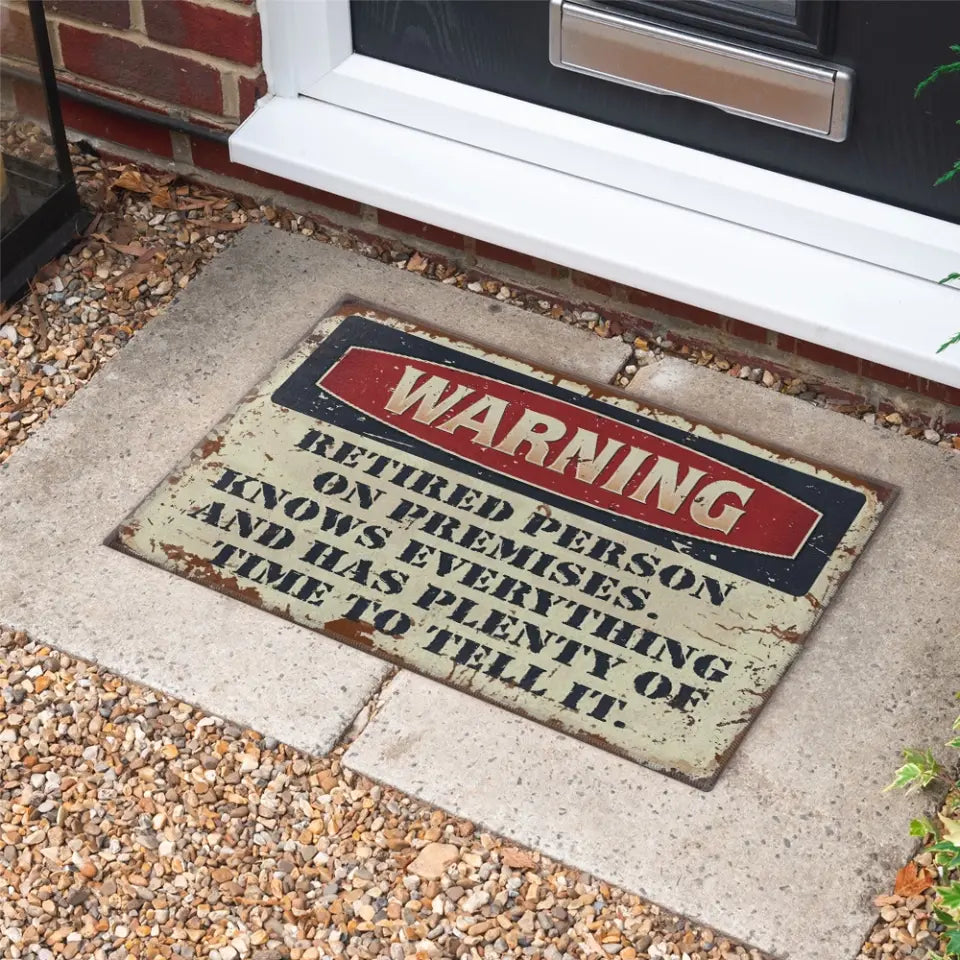 Warning Retired Person On Premises Metal Sign