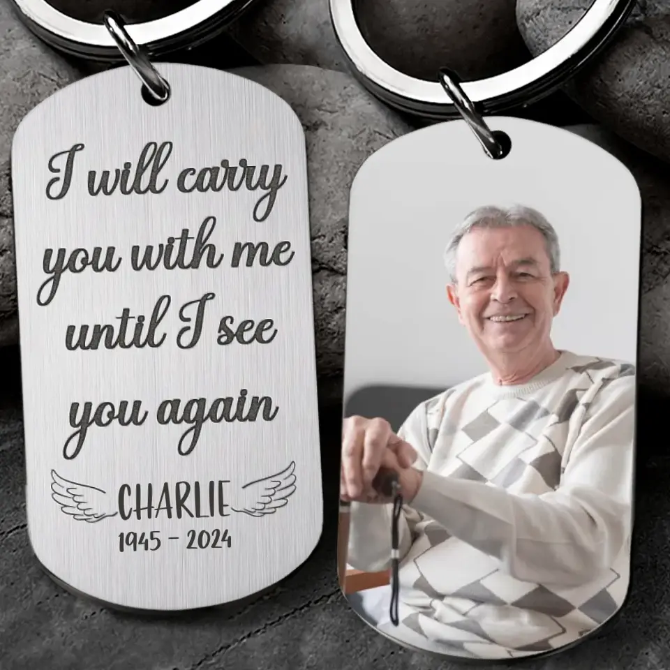 I Will Carry You With Me - Steeless Metal Keychain