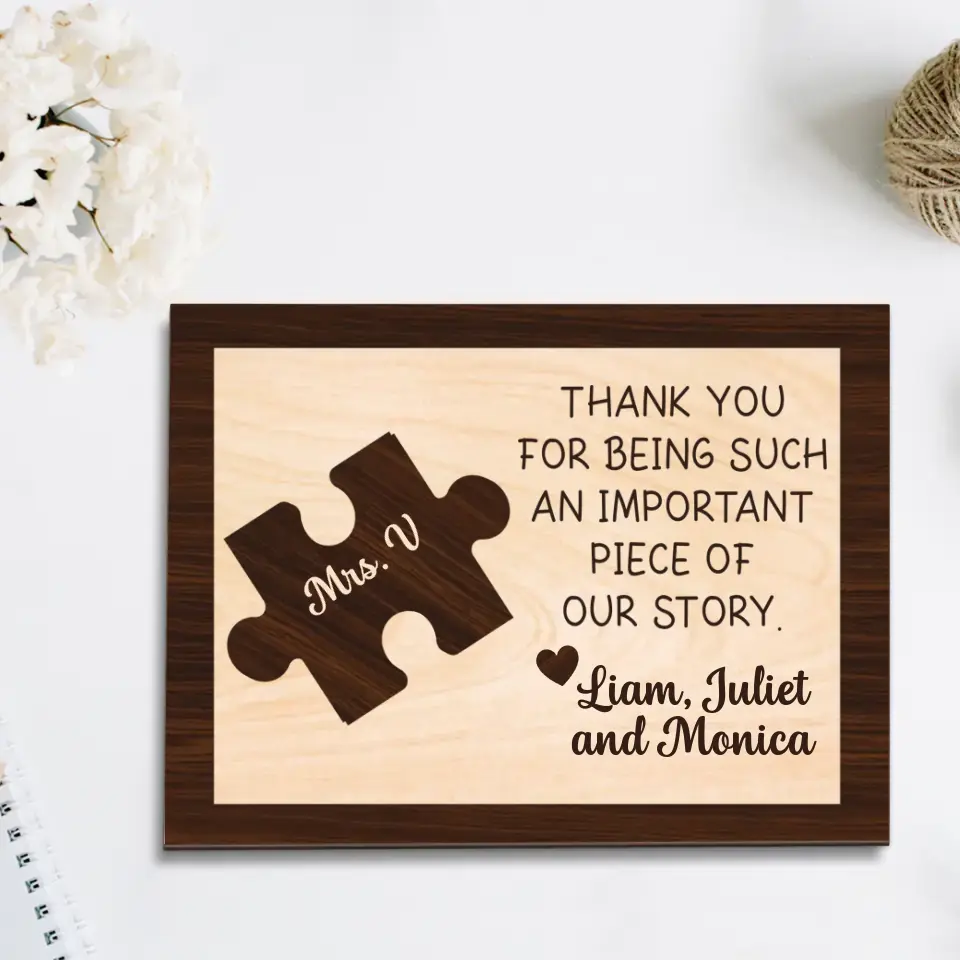 Thank You For Being Such An Important Piece 2-Layer Wooden Sign