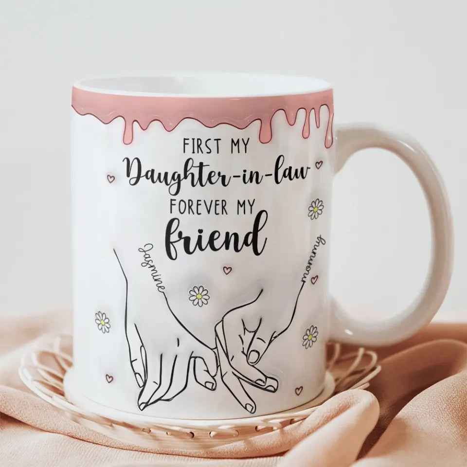 First My Daughter-in-law Forever My Friends - White Mug