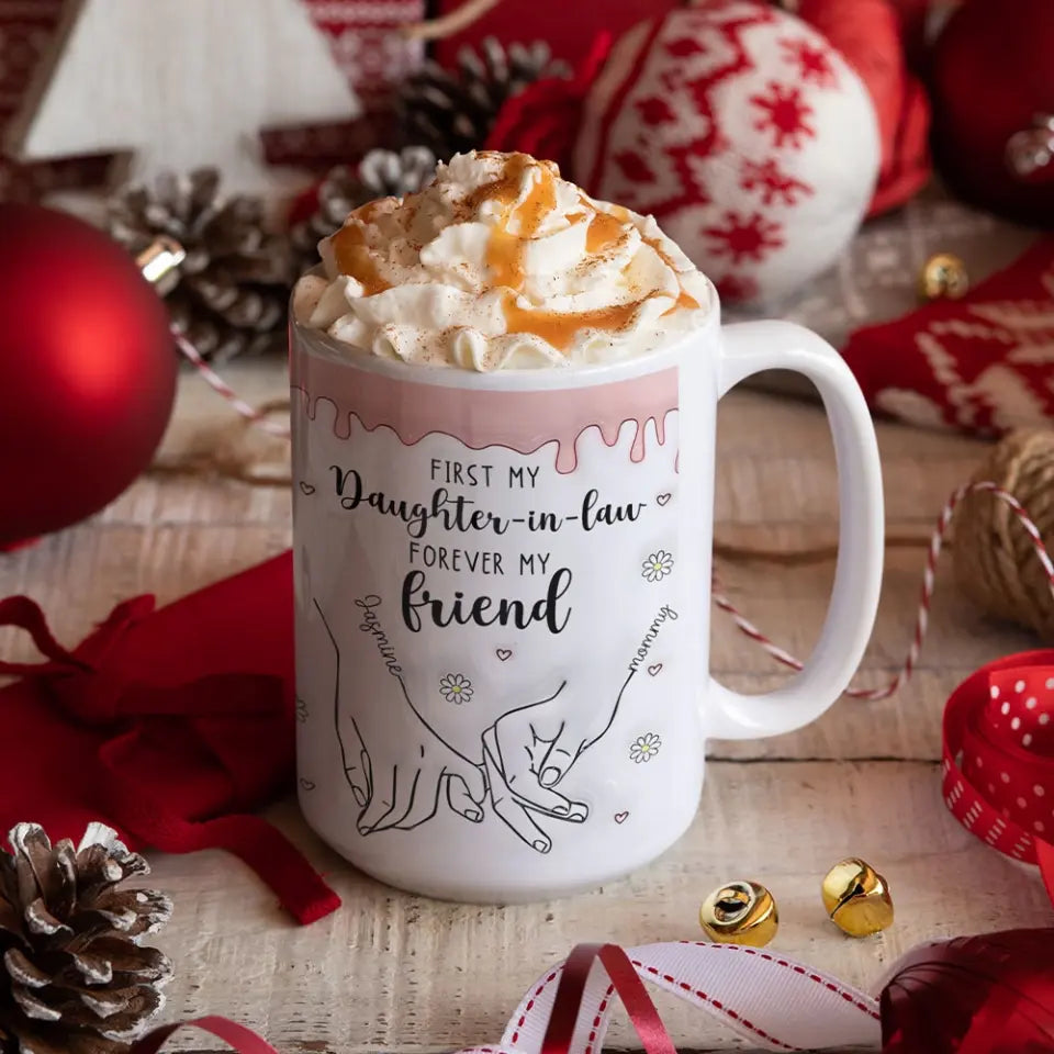 First My Daughter-in-law Forever My Friends - White Mug