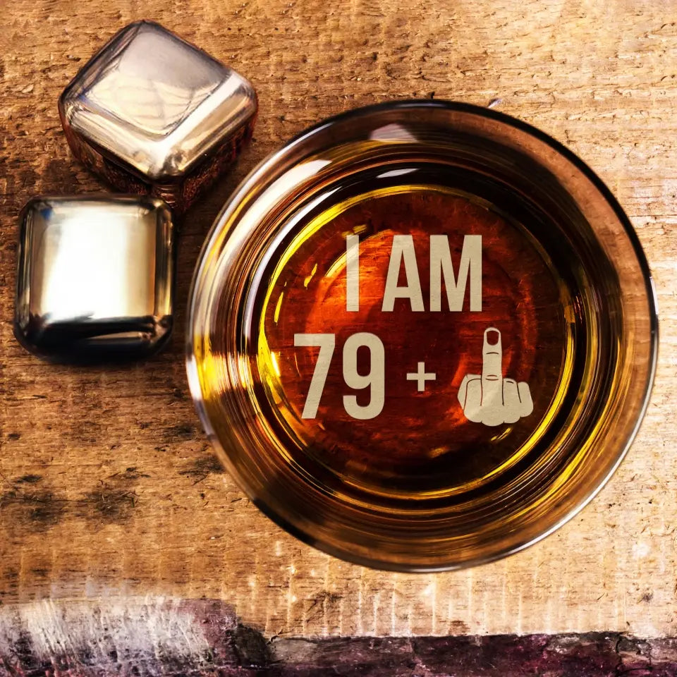 Cheers to Age: Bottoms Up, Middle Finger Out - Whiskey Glass