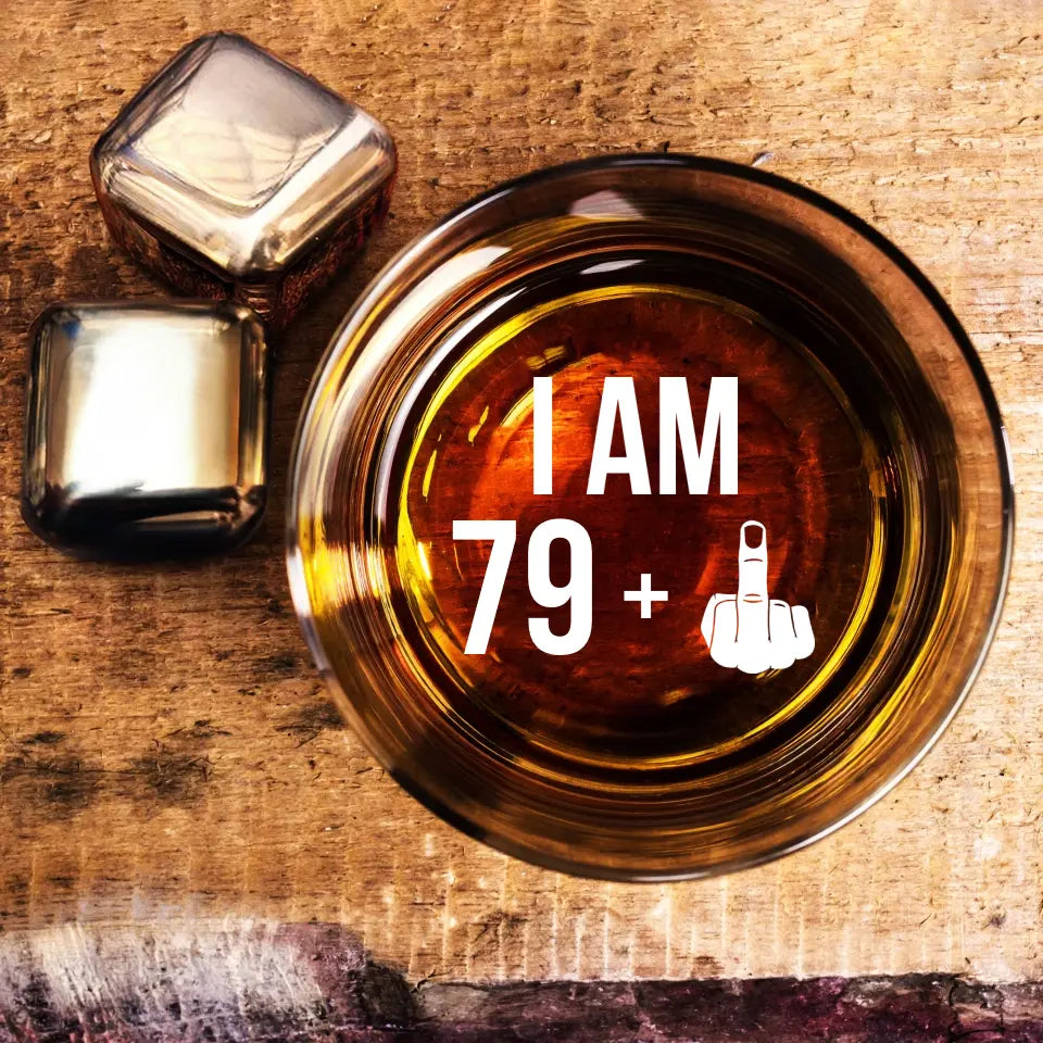 Cheers to Age: Bottoms Up, Middle Finger Out - Whiskey Glass
