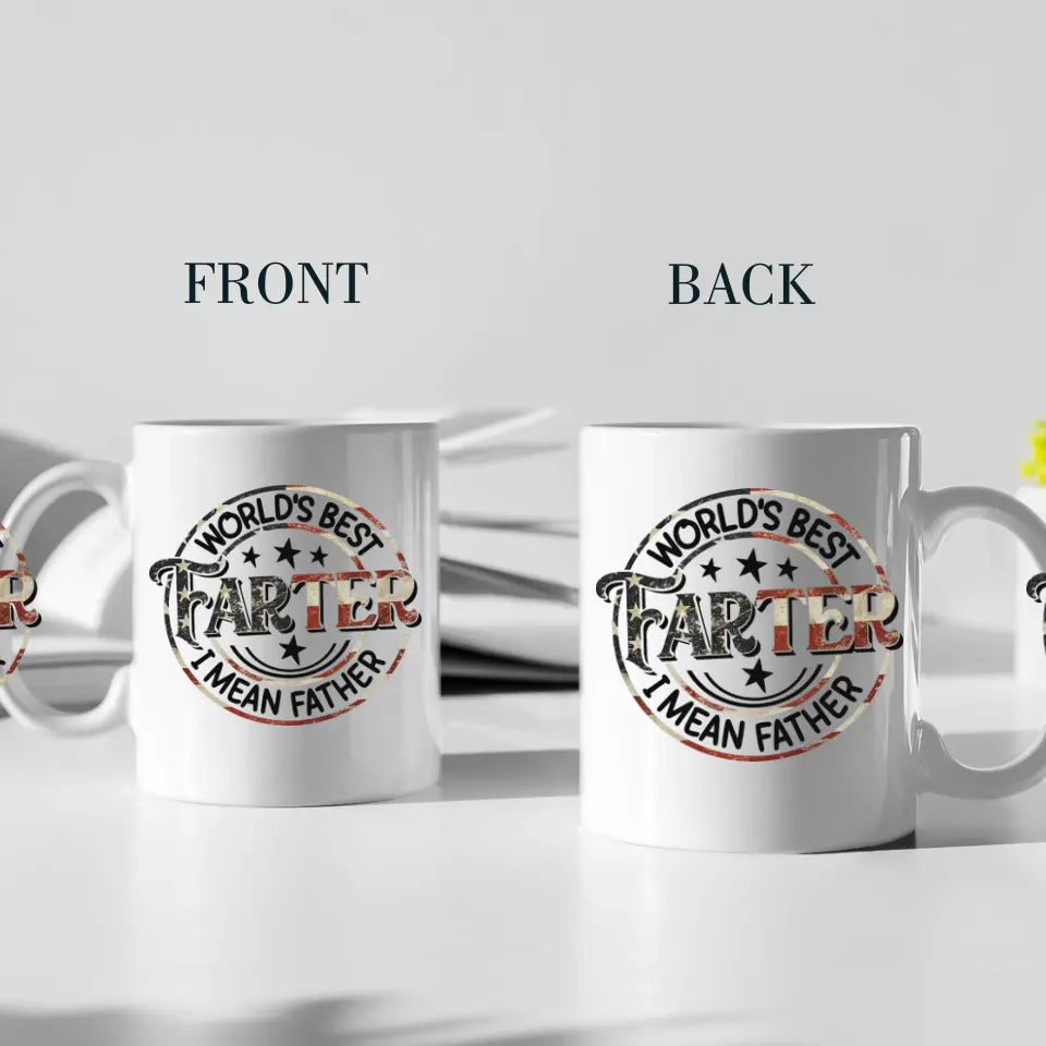 World's Best Farter I Mean Father Special White Mug