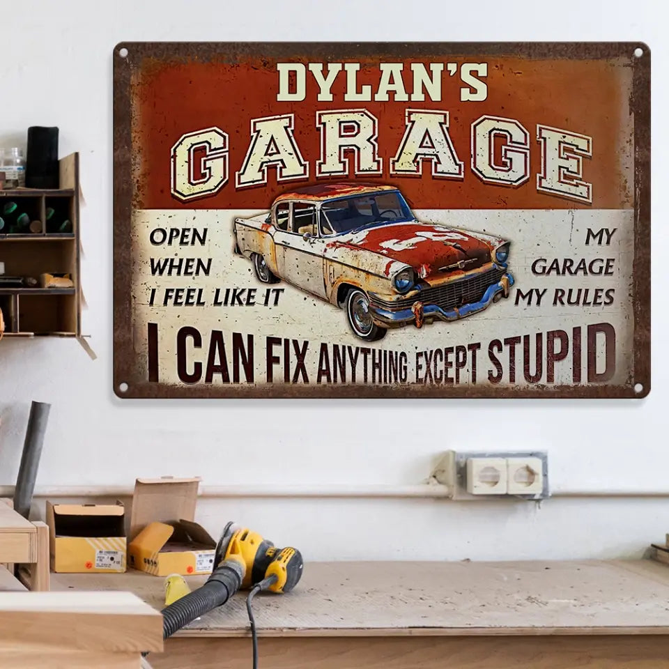 I Can Fix Anything Except Stupid Personalized Metal Sign