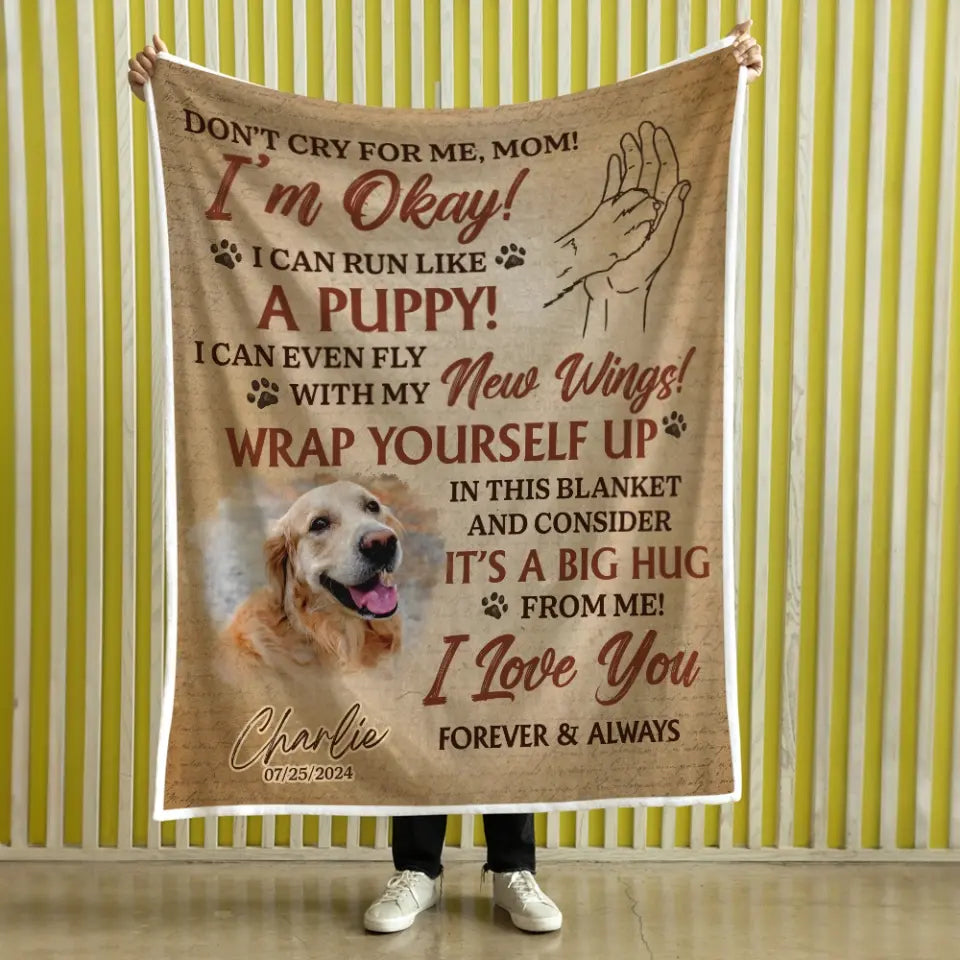 Don't Cry For Me Run Like A Puppy | Personalized Blanket