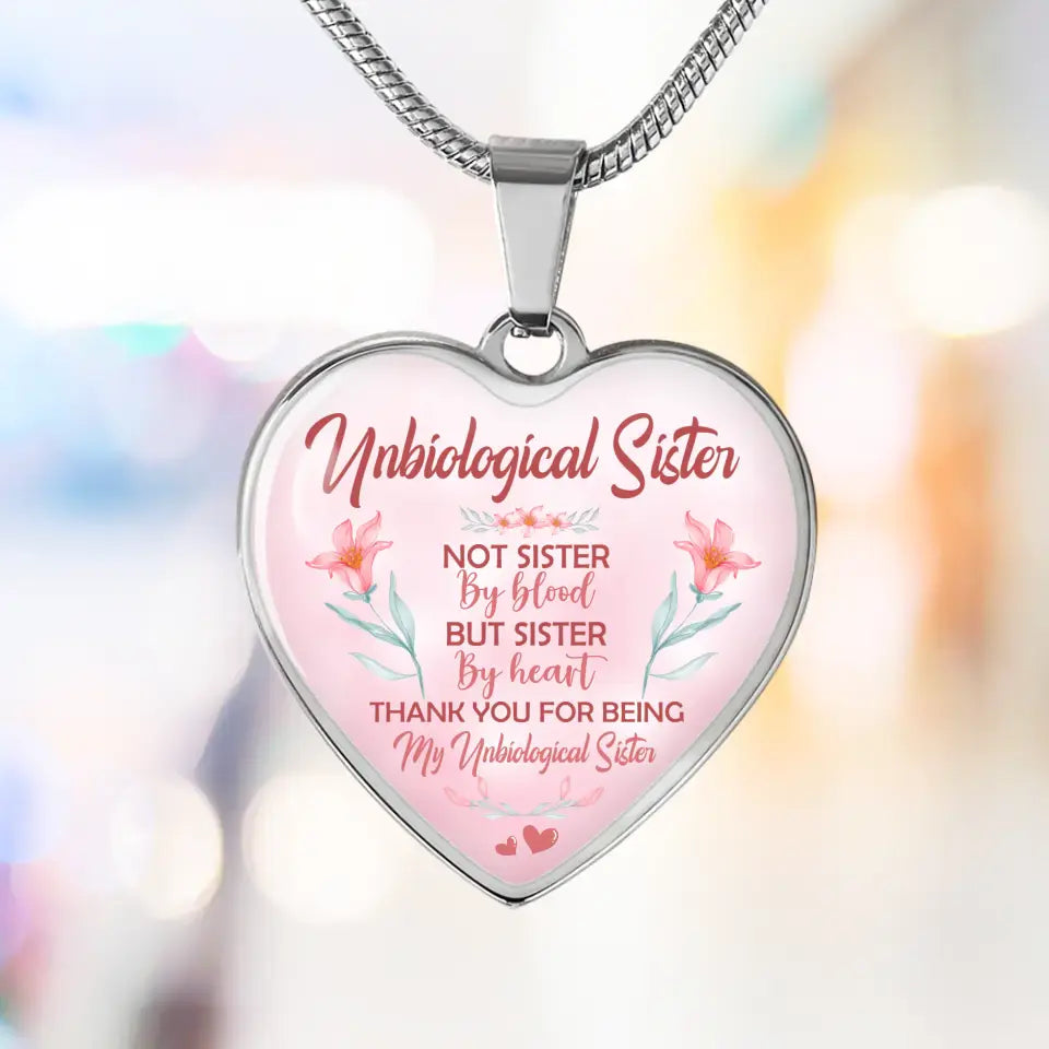 Unbiological Sister Not Sister By Blood - Heart Luxury Necklace