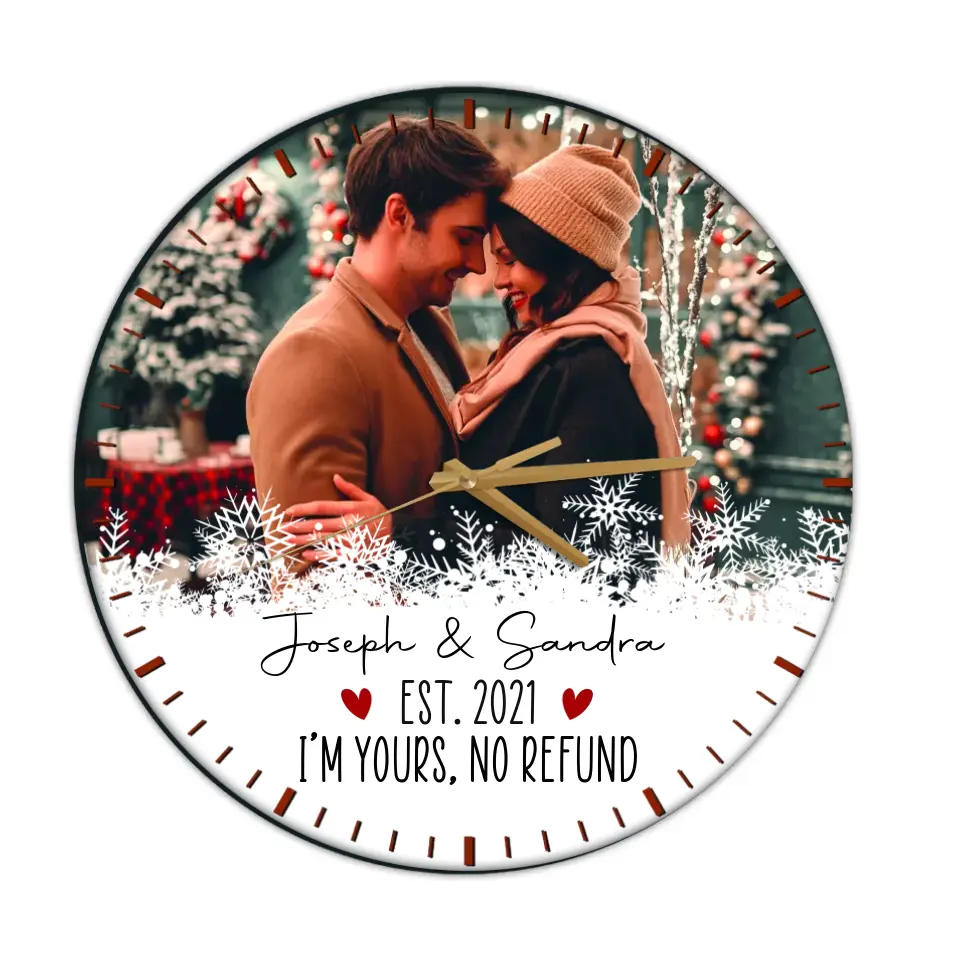 Couple Wooden Sign I'm Yours, No Refund - Personalized Christmas Wall Clock Home Decor - Gift for Him Her Wife Husband Couples