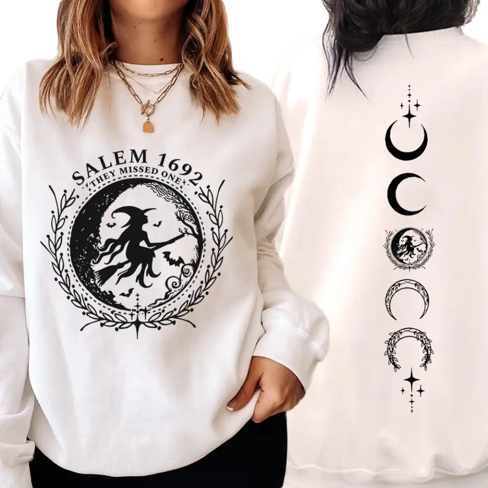 Salem 1692 They Missed One - 2 Sides Sweatshirt