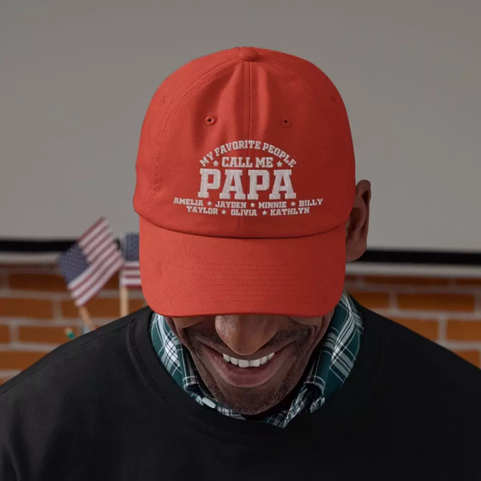 My Favorite People Call Me Papa Personalized Embroidered Cap