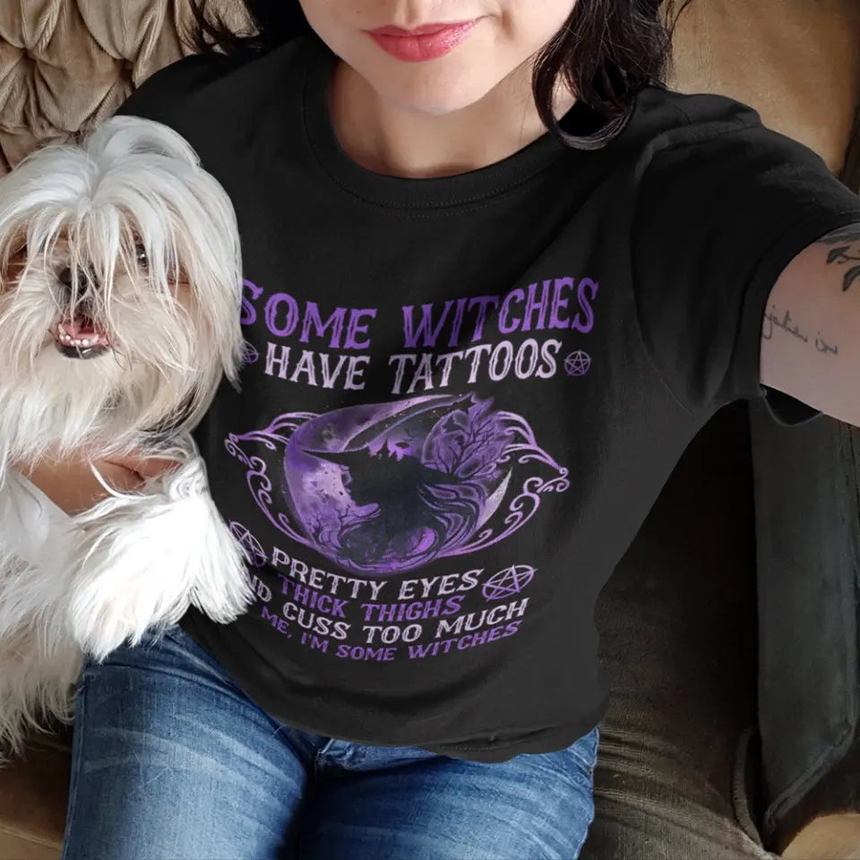 Some Witches Have Tattoos Pretty Eyes - Standard Shirt - Halloween Gifts