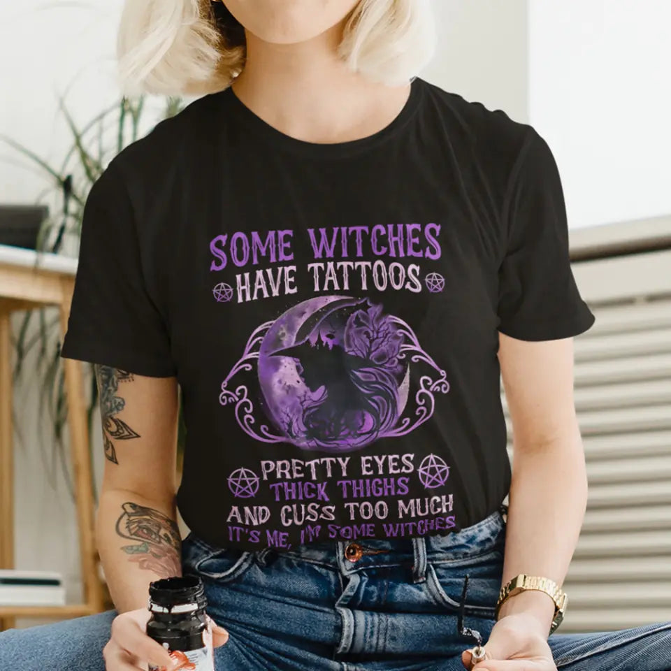 Some Witches Have Tattoos Pretty Eyes - Standard Shirt - Halloween Gifts