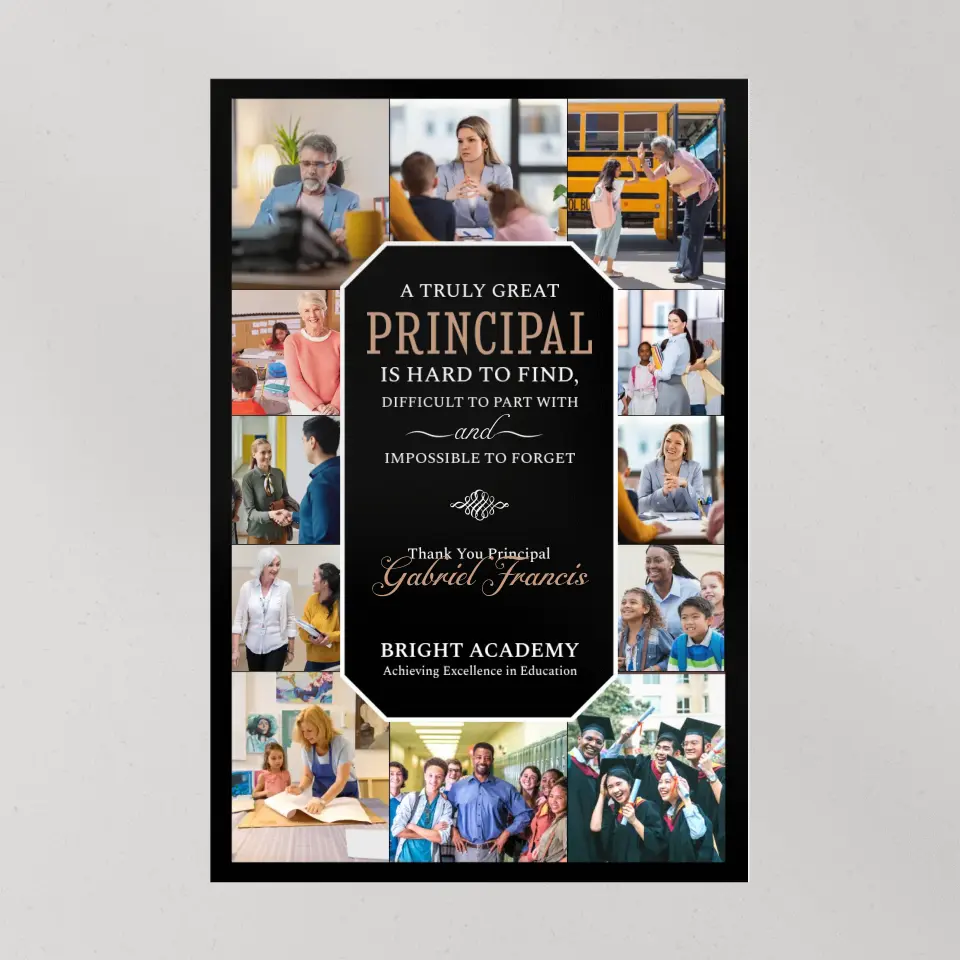 A Truly Great Principal Is Impossible To Forget - Canvas Poster