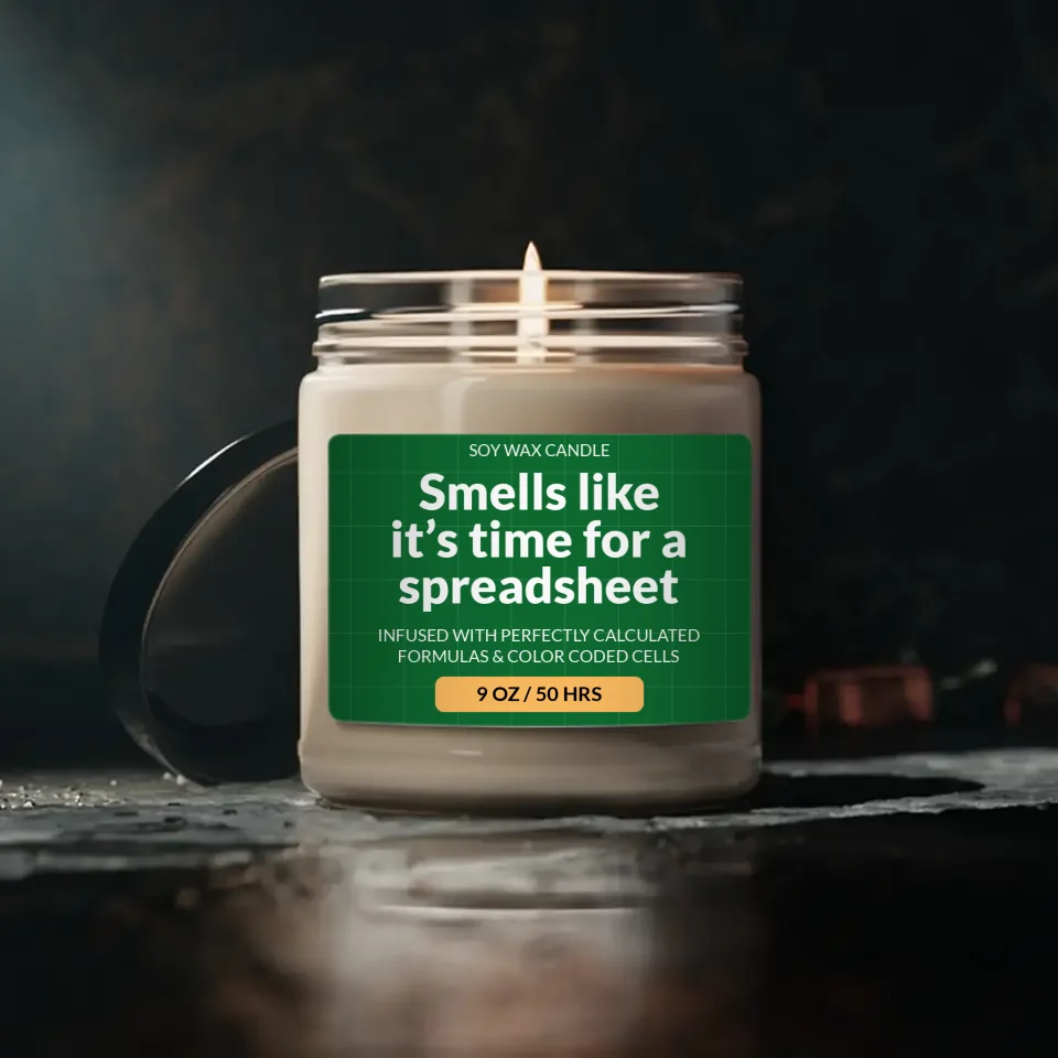 Smells Like It's Time for Spreadsheet - Scented Soy Candle - 9oz Candle - Funny Accountant Gift
