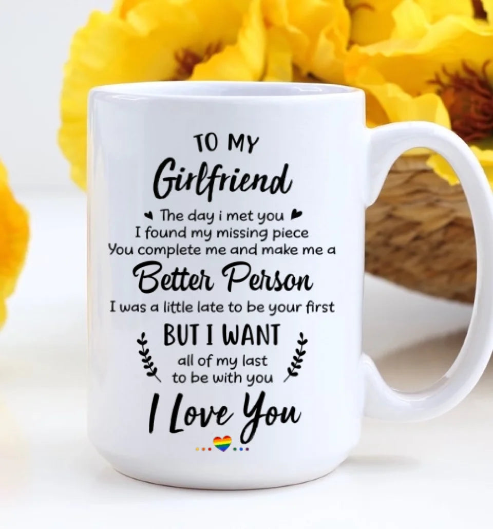 I Want All Of My Last To Be With You - Personalized White Mug - Gift For Lesbian