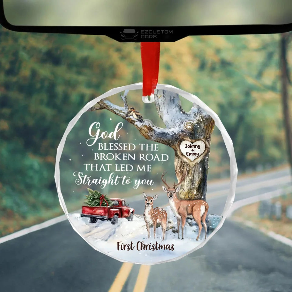 God Blessed The Broken Road That Led Me Straight To You - Glass Ornament - Gift For Couple