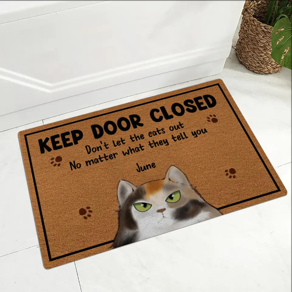 Keep Door Closed Don't Let The Cats Out - Custom Cat Breeds Doormat - Gift For Cat Lover - House Warming Present Idea