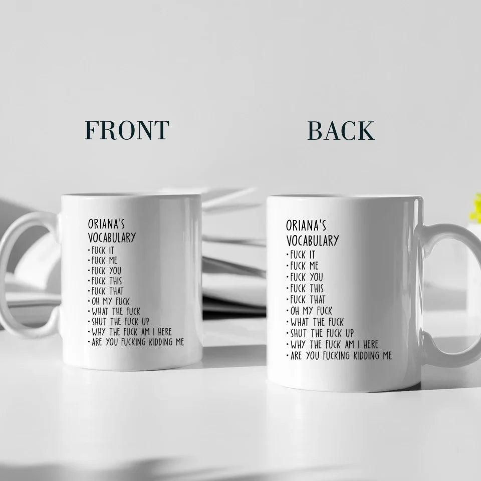 Someone's Vocabulary Funny Words - Custom White Mug - Funny Gift For Friends For Couples - Anniversary Gifts