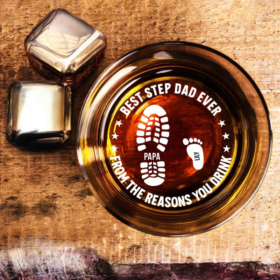 Best Step Dad Ever From The Reasons You Drink - Personalized Bar Glass
