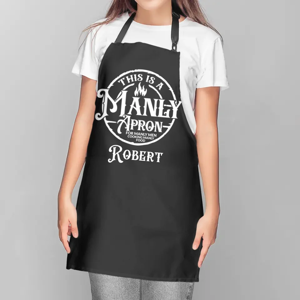 This is a Manly Apron - Funny Cool Men Gift - Personalized Apron Multicolor - Gift for Him