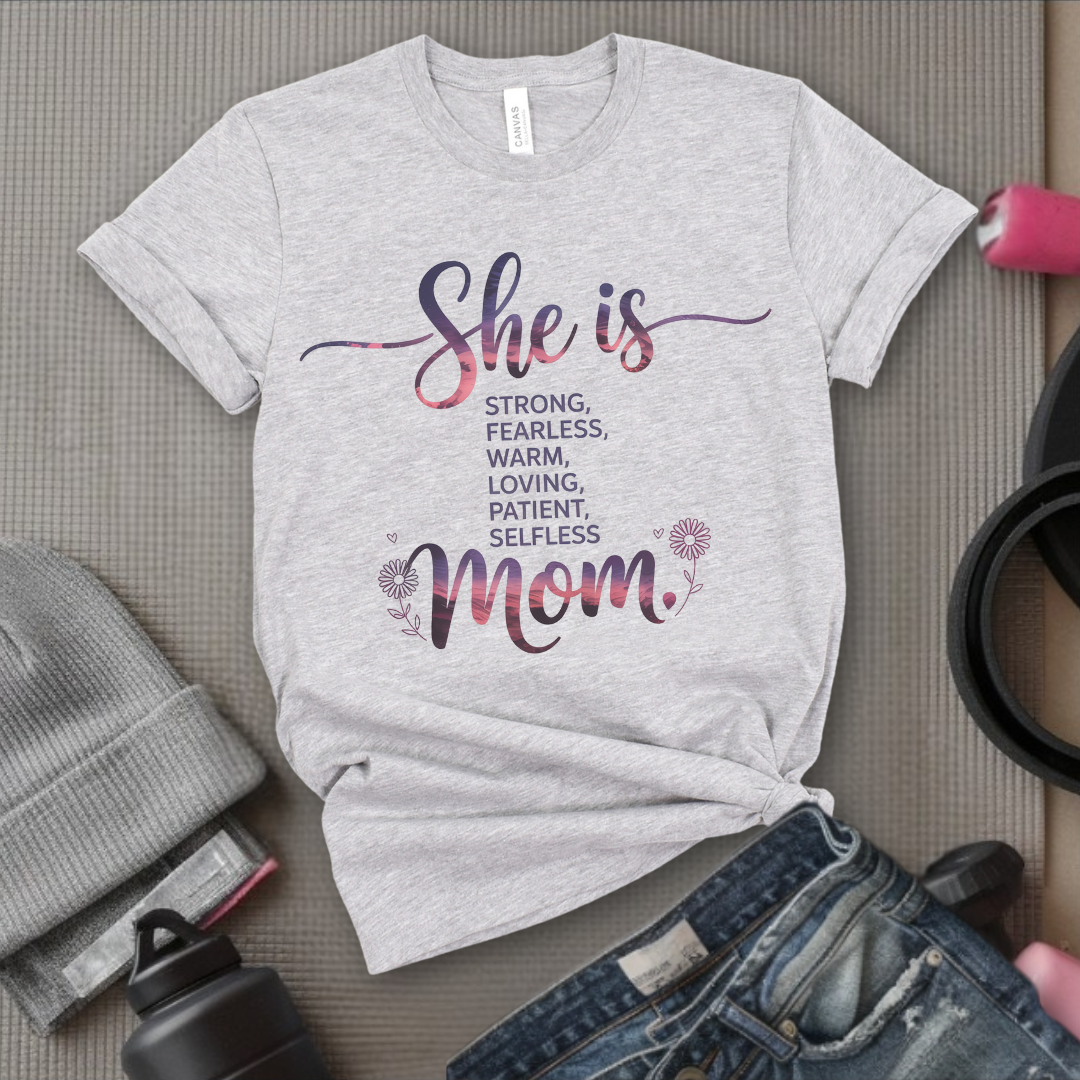 She Is Mom - Mother's Day Gifts - Women Empower Feminist Tee - Bella Canvas 3001