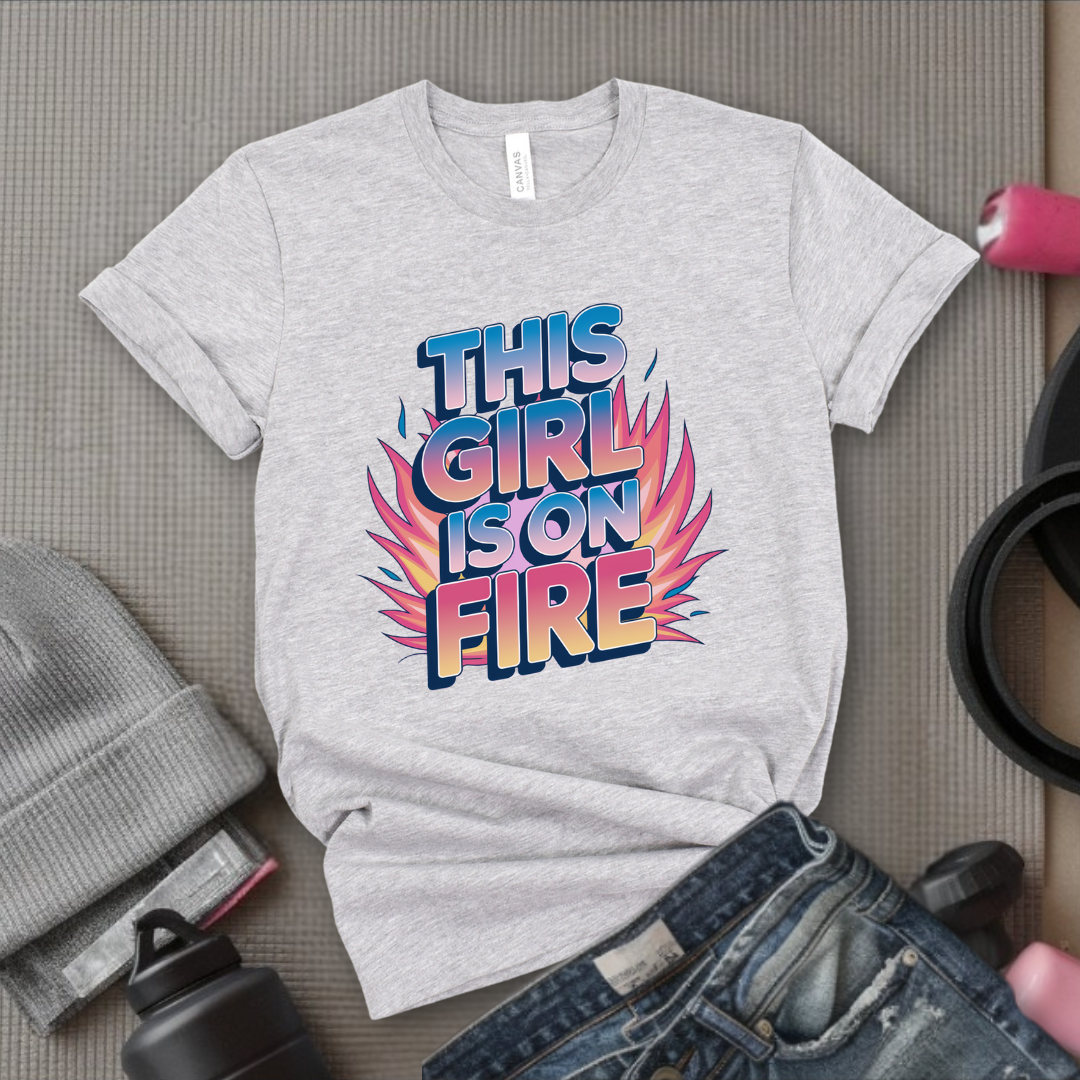 This Girl is On Fire T-shirt - Unisex Jersey Short Sleeve Shirt - Women Empowerment Inspired Tee - Gift for Yourself, Female Friends - Bella Canvas 3001
