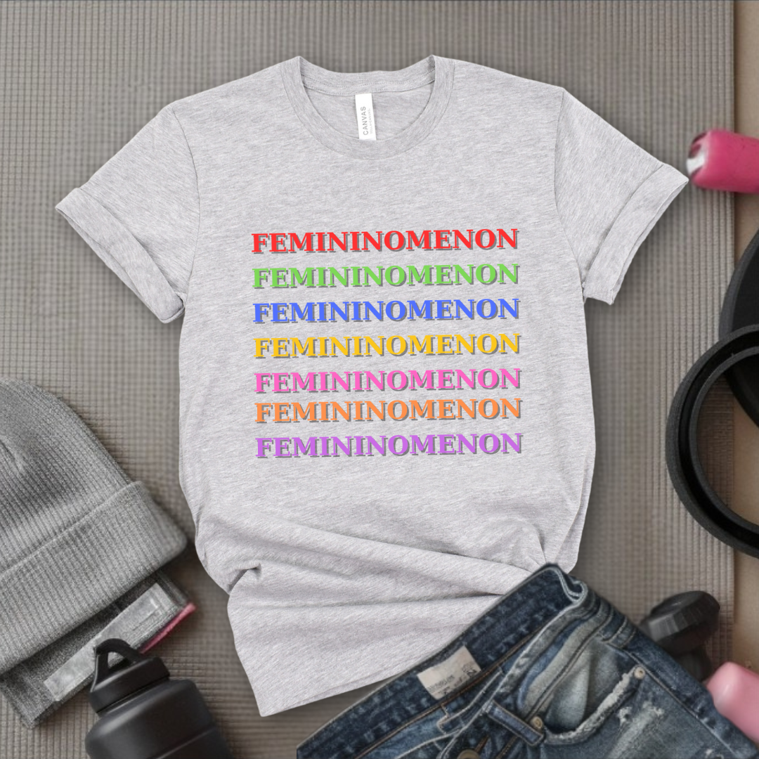Femininomenon Shirt - Feminist T-Shirt - Women Empowerment Tee - Bella Canvas 3001