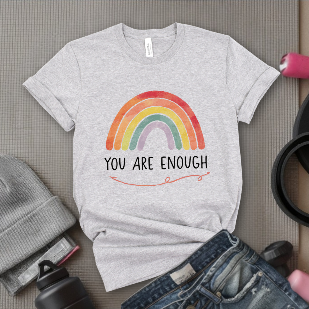 You Are Enough - Girl Power Inspirational T-Shirt - Women Empowerment Tee - Gift for Her - Bella Canvas 3001